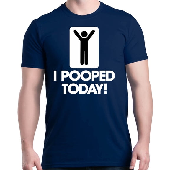 Shop4Ever Men's I Pooped Today Funny Poop Graphic T-shirt X-Large Navy