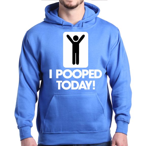 Shop4Ever Men's I Pooped Today Funny Poop Hooded Sweatshirt Hoodie Medium Royal Blue