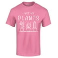 thumbnail image 1 of Shop4Ever Men's I Wet My Plants  Graphic T-shirt XXXXX-Large Azalea Pink, 1 of 5