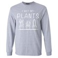 thumbnail image 1 of Shop4Ever Men's I Wet My Plants  Long Sleeve Shirt Small Sports Grey, 1 of 5