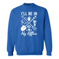 thumbnail image 1 of Shop4Ever Men's I'll Be in My Office Gardening Plant Lover Crewneck Sweatshirt X-Large Royal Blue, 1 of 5