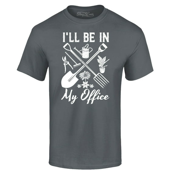 Shop4Ever Men's I'll Be in My Office Gardening Plant Lover Graphic T-shirt XXX-Large Charcoal