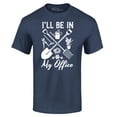 thumbnail image 1 of Shop4Ever Men's I'll Be in My Office Gardening Plant Lover Graphic T-shirt XXXXX-Large Navy, 1 of 5