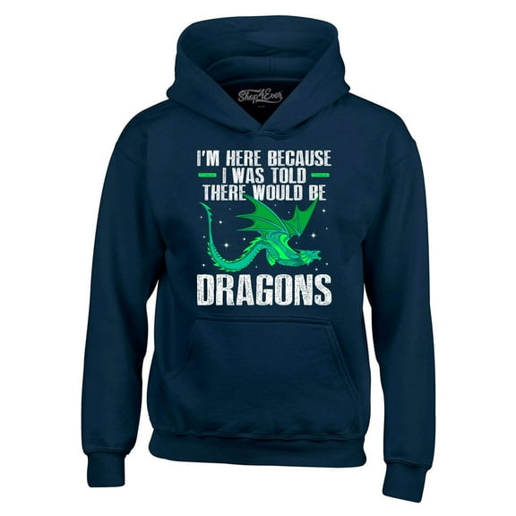 Shop4Ever Men's I'm Here Because I was Told There Would Be Dragons Hooded Sweatshirt Hoodie Small Navy