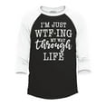 thumbnail image 1 of Shop4Ever Men's I'm Just WTF-ing My Way Through Life Raglan Baseball Shirt Large Black/White, 1 of 3