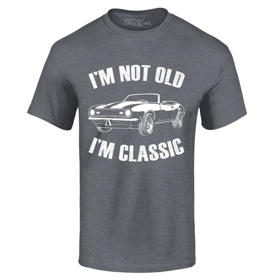 Shop4Ever Men's I'm Not Old I'm Classic Graphic T-shirt X-Large Dark Heather