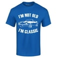 thumbnail image 1 of Shop4Ever Men's I'm Not Old I'm Classic Graphic T-shirt X-Large Royal Blue, 1 of 5