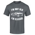 thumbnail image 1 of Shop4Ever Men's I'm Not Old I'm Classic Graphic T-shirt XXX-Large Charcoal, 1 of 5