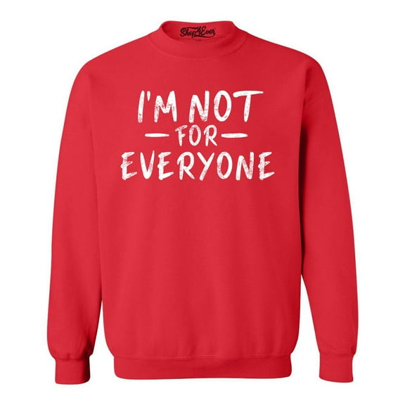 Shop4Ever Men's I'm Not for Everyone Crewneck Sweatshirt X-Large Red