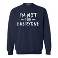 thumbnail image 1 of Shop4Ever Men's I'm Not for Everyone  Crewneck Sweatshirt XX-Large Navy, 1 of 5