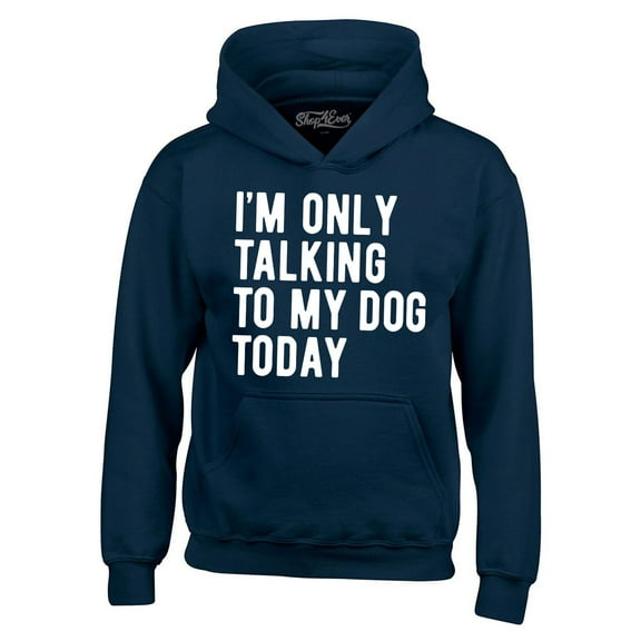 Shop4Ever Men's I'm Only Talking to My Dog Today Hooded Sweatshirt Hoodie Large Navy