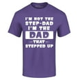 thumbnail image 1 of Shop4Ever Men's I'm not the Step-Dad I'm the Dad That Stepped up Graphic T-shirt X-Large Purple, 1 of 5