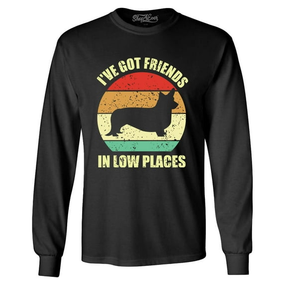 Shop4Ever Men's I've Got Friends in Low Places Corgi Funny Dog Long Sleeve Shirt Large Black