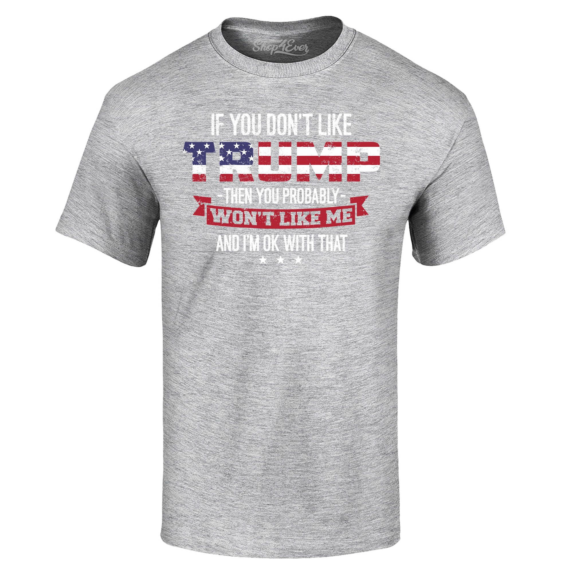 Trump Supporter Hoodie | 'If You Don't Like Trump Then You Probably Won't Like Me' Sweatshirt | Unisex Cotton Blend