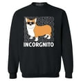 thumbnail image 1 of Shop4Ever Men's Incorgnito Funny Corgi Dog Incognito Crewneck Sweatshirt XXXXX-Large Black, 1 of 5