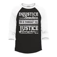 thumbnail image 1 of Shop4Ever Men's Injustice Anywhere is a Threat to Justice Everywhere MLK Raglan Baseball Shirt Large Black/White, 1 of 4