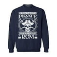 thumbnail image 1 of Shop4Ever Men's Instant Pirate Just Add Rum Crewneck Sweatshirt XX-Large Navy, 1 of 5