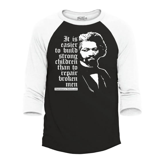 Shop4Ever Men's It Is Easier to Build Strong Children Fred Douglass Graphic Raglan Baseball Shirt Medium Black/White