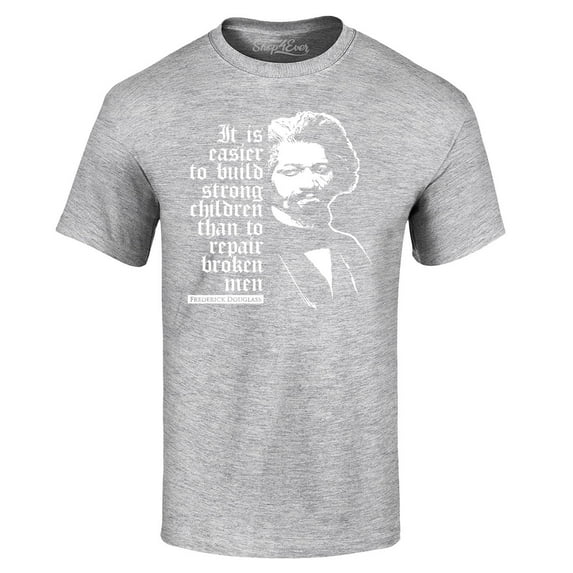 Shop4Ever Men's It Is Easier to Build Strong Children Fred Douglass Graphic T-shirt XXXXX-Large Sports Grey