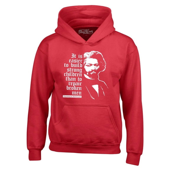 Shop4Ever Men's It Is Easier to Build Strong Children Fred Douglass Hooded Sweatshirt Hoodie Small Red