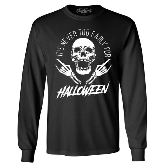 Shop4Ever Men's It's Never Too Early for Halloween Skull Skeleton Long Sleeve Shirt 3XL Black