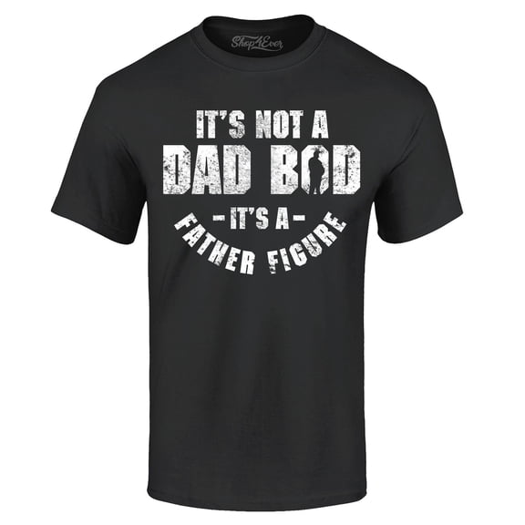 Shop4Ever Men's It's Not A Dad BOD It's A Father Figure Graphic T-shirt Medium Black