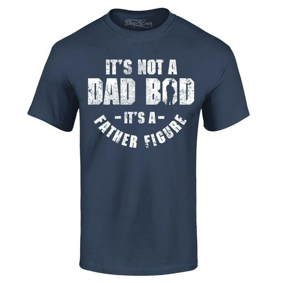 Shop4Ever Men's It's Not A Dad BOD It's A Father Figure Graphic T-shirt Medium Navy