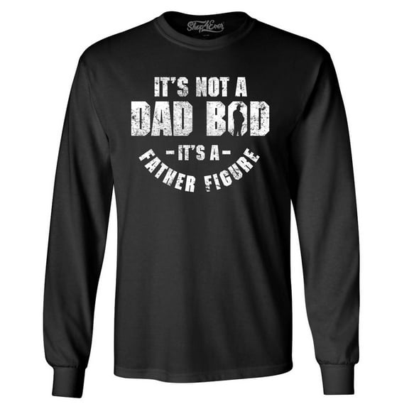 Shop4Ever Men's It's Not A Dad BOD It's A Father Figure Long Sleeve Shirt X-Large Black