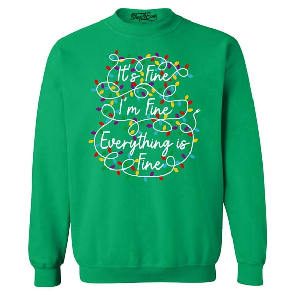 Shop4Ever Men's ItsFine Crewneck Sweatshirt Medium Irish Green