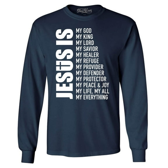Shop4Ever Men's Jesus Is My Everything My God My Savior Christian Long Sleeve Shirt X-Large Navy