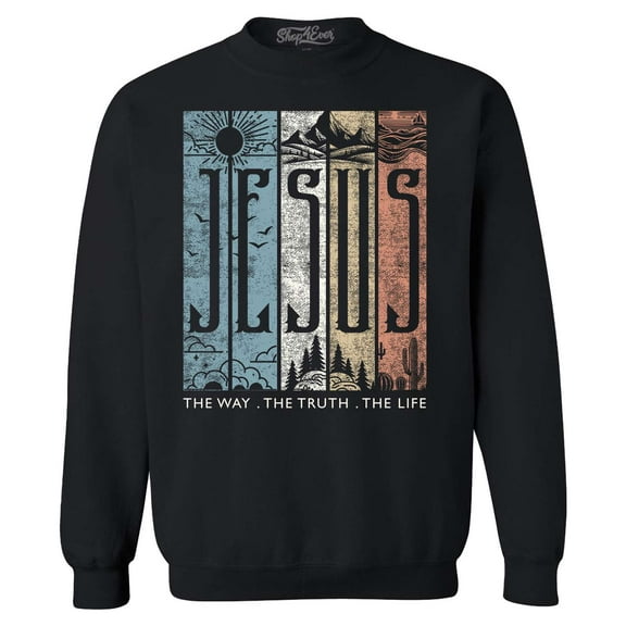 Shop4Ever Men's Jesus The Way The Life The Truth Crewneck Sweatshirt Large Black