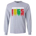 thumbnail image 1 of Shop4Ever Men's Juneteenth 1865 Dripping June 19th Long Sleeve Shirt Medium Sports Grey, 1 of 5