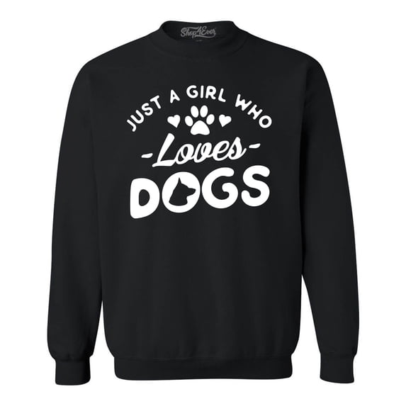 Shop4Ever Men's Just A Girl Who Loves Dogs Crewneck Sweatshirt Medium Black