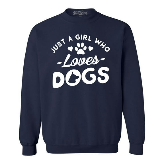 Shop4Ever Men's Just A Girl Who Loves Dogs Crewneck Sweatshirt Medium Navy