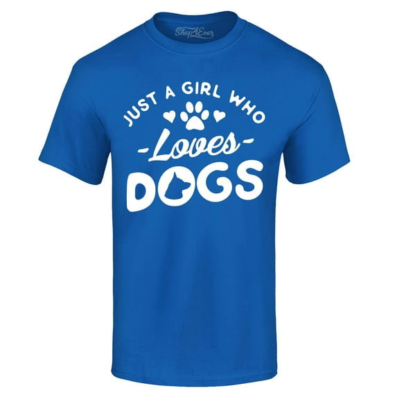 Shop4Ever Men's Just A Girl Who Loves Dogs Graphic T-shirt Medium Royal Blue