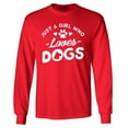 thumbnail image 1 of Shop4Ever Men's Just A Girl Who Loves Dogs Long Sleeve Shirt Small Red, 1 of 5