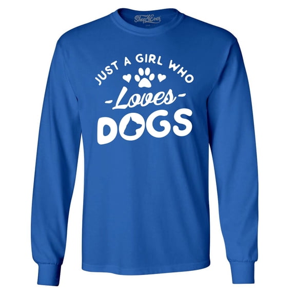 Shop4Ever Men's Just A Girl Who Loves Dogs Long Sleeve Shirt X-Large Royal Blue