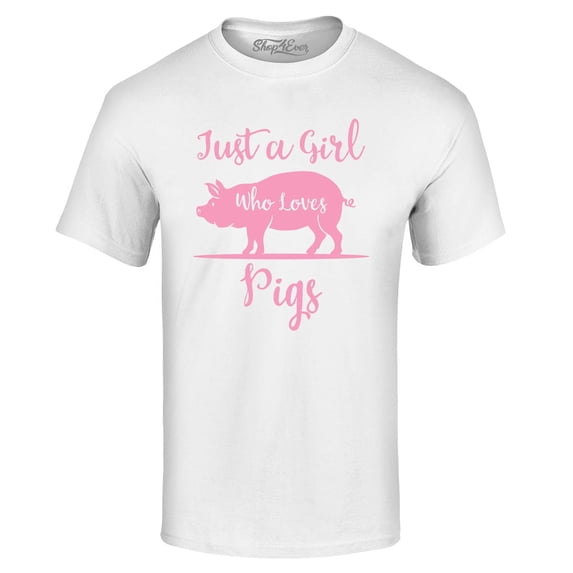 Shop4Ever Men's Just A Girl Who Loves Pigs Graphic T-shirt X-Large White