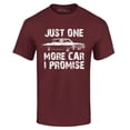 thumbnail image 1 of Shop4Ever Men's Just One More Car I Promise Graphic T-shirt Medium Maroon, 1 of 5
