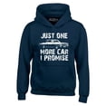 thumbnail image 1 of Shop4Ever Men's Just One More Car I Promise Hooded Sweatshirt Hoodie Large Navy, 1 of 5