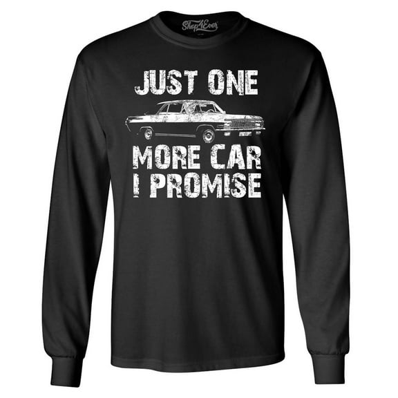 Shop4Ever Men's Just One More Car I Promise Long Sleeve Shirt 3XL Black