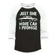 thumbnail image 1 of Shop4Ever Men's Just One More Car I Promise Raglan Baseball Shirt Large Black/White, 1 of 4