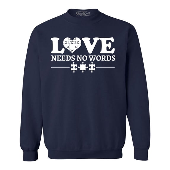 Shop4Ever Men's Love Needs No Words Autism Awareness Crewneck Sweatshirt Large Navy