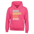 thumbnail image 1 of Shop4Ever Men's Mama Mommy Mom Bruh Hooded Sweatshirt Hoodie X-Large Heliconia Pink, 1 of 5
