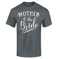 thumbnail image 1 of Shop4Ever Men's Mother of the Bride Wedding Graphic T-shirt XXXX-Large Charcoal, 1 of 5