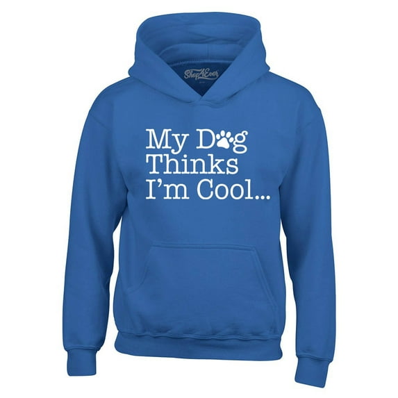 Shop4Ever Men's My Dog Thinks I'm Cool Hooded Sweatshirt Hoodie Large Royal Blue
