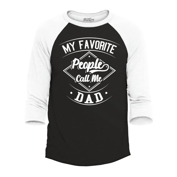 Shop4Ever Men's My Favorite People Call Me Dad Gift for Father Raglan Baseball Shirt Medium Black/White