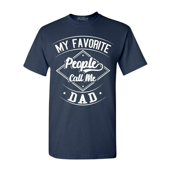 Shop4Ever Men's My Favorite People Call Me Dad Graphic T-shirt Medium Navy