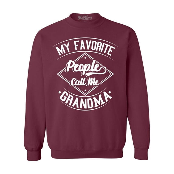 Shop4Ever Men's My Favorite People Call Me Grandma Crewneck Sweatshirt Small Maroon