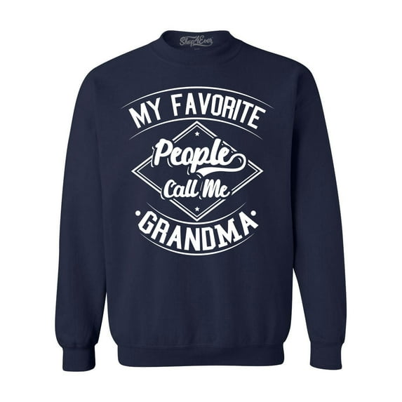Shop4Ever Men's My Favorite People Call Me Grandma Crewneck Sweatshirt Small Navy